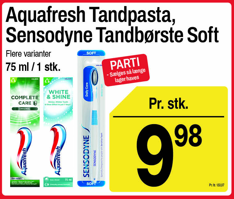 Aquafresh tandpasta eller Sensodyne tandbørste soft